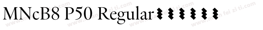MNcB8 P50 Regular字体转换